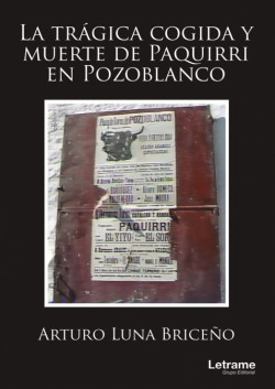 La trágica cogida y muerte de Paquirri en Pozoblanco