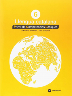 PROVES LLENGUA CATALÁ 6E.PRIMARIA. COMPETENCIES BÁSIQUES