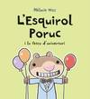 L´ESQUIROL PORUC I LA FESTA D´ANIVERSARI