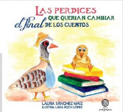 LAS PERDICES QUE QUERÍAN CAMBIAR EL FINAL DE LOS CUENTOS