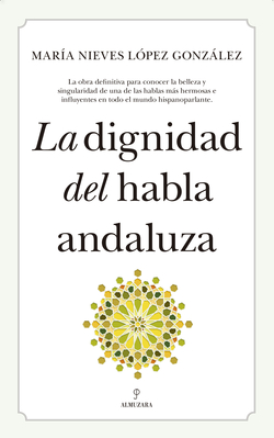 LA DIGNIDAD DEL HABLA ANDALUZA
