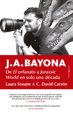 DE EL ORFANATO A JURASSIC WORLD EN SOLO UNA DÈCADA