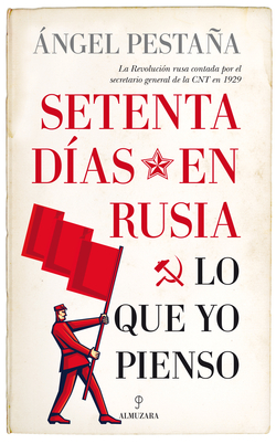 SETENTA DÍAS EN RUSIA