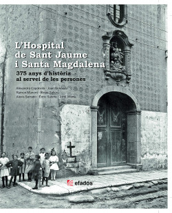 L'HOSPITAL DE SANT JAUME I SANTA MAGDALENA