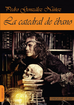 LA CATEDRAL DE ÉBANO