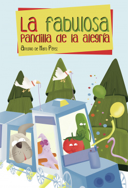 LA FABULOSA PANDILLA DE LA ALEGRÍA