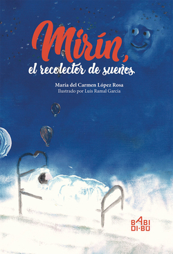 Mirín, el recolector de sueños