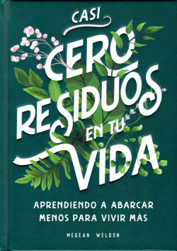 CASI CERO RESIDUOS EN TU VIDA