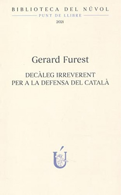 Decàleg irreverent per a la defensa del català