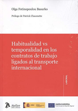 HABITUALIDAD VS TEMPORALIDAD EN LOS CONTRATOS DE TRABAJO LIGADOS AL TRANSPORTE INTERNACIONAL