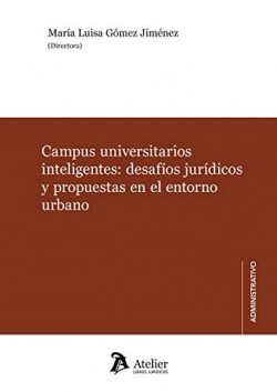CAMPUS UNIVERSITARIOS INTELIGENTES: DESARÍOS JURÍDICOS Y PROPUESTAS EN EL ENTORNO
