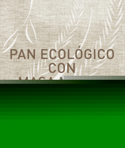 PAN ECOLÓGICO CON MASA MADRE