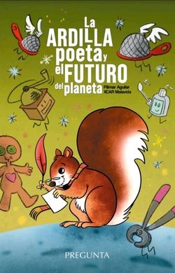 La ardilla poeta y e futuro del planeta