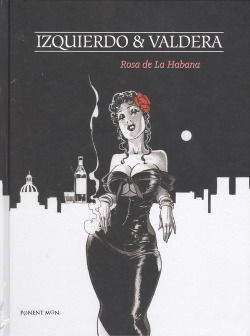 ROSA DE LA HABANA