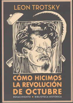 CÓMO HICIMOS LA REVOLUCIÓN DE OCTUBRE