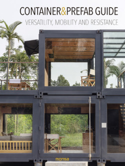 CONTAINER & PREFAB GUIDE. VERSATILITY, MOBILITY AND RESISTAN