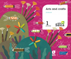 ARTS AND CRAFTS 1ºPRIMARIA. MÁS SAVIA. ANDALUCÍA 2019