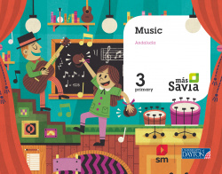 MUSIC 3ºPRIMARIA. MÁS SAVIA. ANDALUCÍA. MÚSICA EN INGLÈS 2019