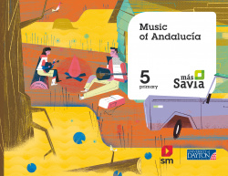 MUSIC 5ºPRIMARIA. MÁS SAVIA. ANDALUCÍA. MÚSICA EN INGLÈS 2019