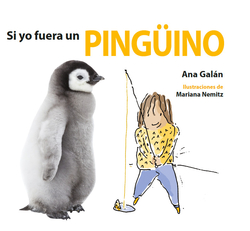 SI YO FUERA UN PINGÜINO
