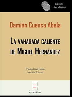 La vaharada caliente de Miguel Hernández