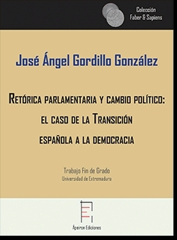 Retórica parlamentaria y cambio político: el caso de la Transición española a la democracia