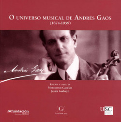 EL UNIVERSO MUSICAL DE ANDRÈS GAOS (1874-1959)