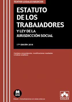 ESTATUTO DE LOS TRABAJADORES Y LA LEY DE LA JUSRISDICCIÓN SOCIAL (17ª EDICIÓN)