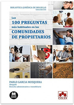 LAS 100 PREGUNTAS MÁS HABITUALES EN LAS COMUNIDADES DE PROPIETARIOS