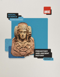 Prehistory and Ancient History. Social Science Learn Together 4º