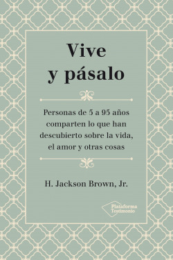 Vive y pásalo