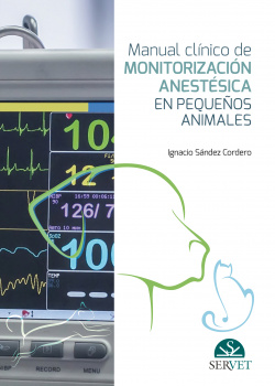 MANUAL CLÍNICO DE MONITORIZACIÓN ANESTÈSICA EN PEQUEÑOS ANIMALES