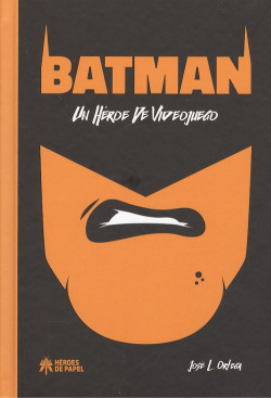 BATMAN: UN HEROE DE VIDEOJUEGO