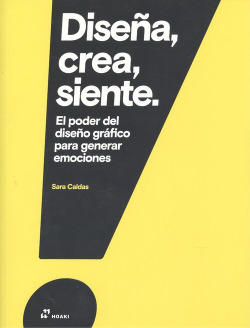 DISEÑA, CREA, SIENTE