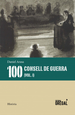 CONSELLS DE GUERRA (VOL.I)