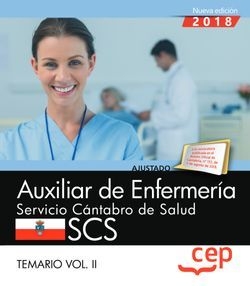 Auxiliar de Enfermería. Servicio Cántabro de Salud. SCS. Temario Vol. II.