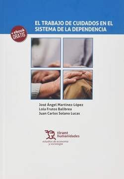 El Trabajo de Cuidados en el Sistema de la Dependencia