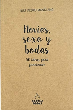 Novios, sexo y bodas