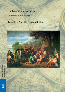 CIVILIZACIÓN Y DOMINIO MIRADA SOBRE EL OTRO