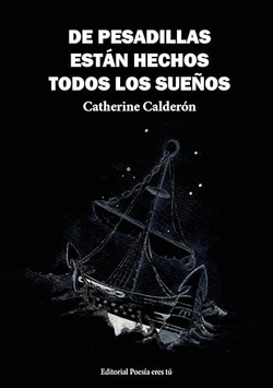 DE PESADILLAS ESTÁN HECHOS TODOS LOS SUEÑOS