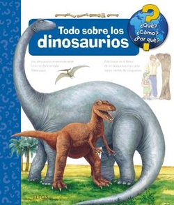 ¿QUE?...TODO SOBRE LOS DINOSAURIOS