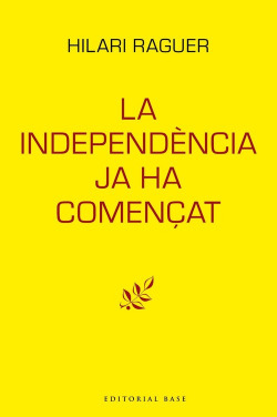 LA INDEPENDENCIA JA HA COMENçAT