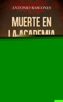 MUERTE EN LA ACADEMIA