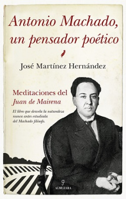 ANTONIO MACHADO, UN PENSADOR POÈTICO