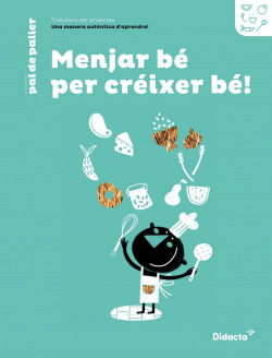 Menjar bé per créixer bé. Quadern