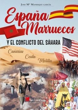 ESPAÑA, MARRUECOS Y EL CONFLICTO DEL SAHARA
