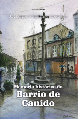 Memoria histórica do barrio de Canido