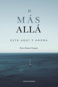 El más allá está aquí y ahora