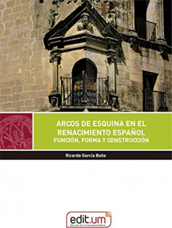 Arcos de Esquina en el Renacimiento Español.