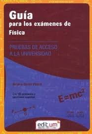 Guía para los exámenes de Fisica con 185 problemas y cuestiones resuletos